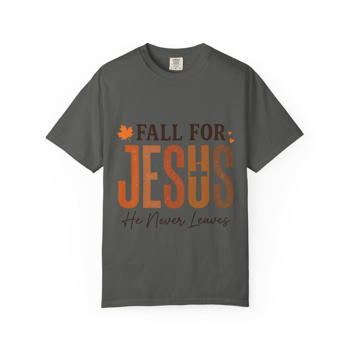 Fall for Jesus He Never Leaves Christian T-Shirt