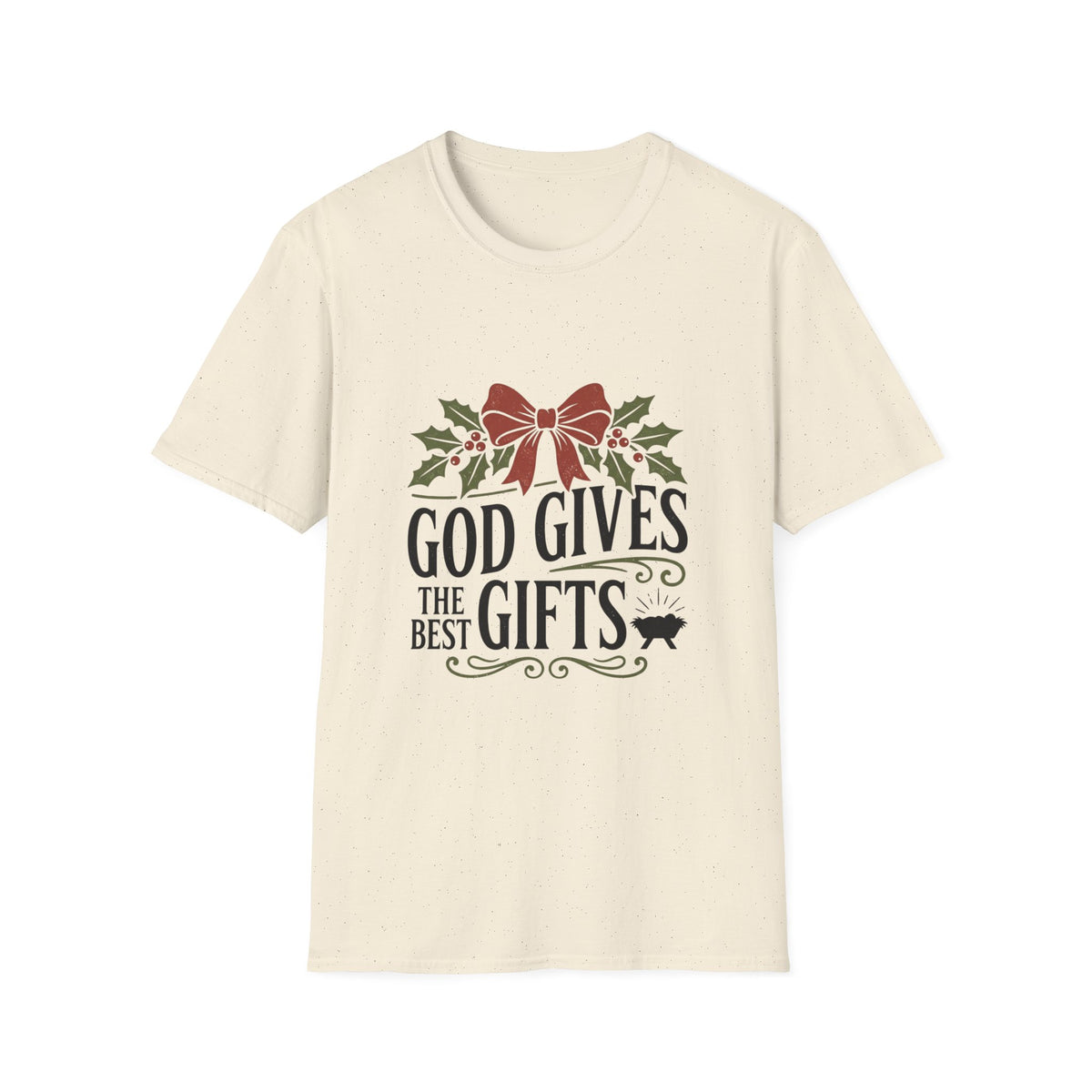 Christmas T-Shirt - "God Gives the Best Gifts" Holiday Tee
