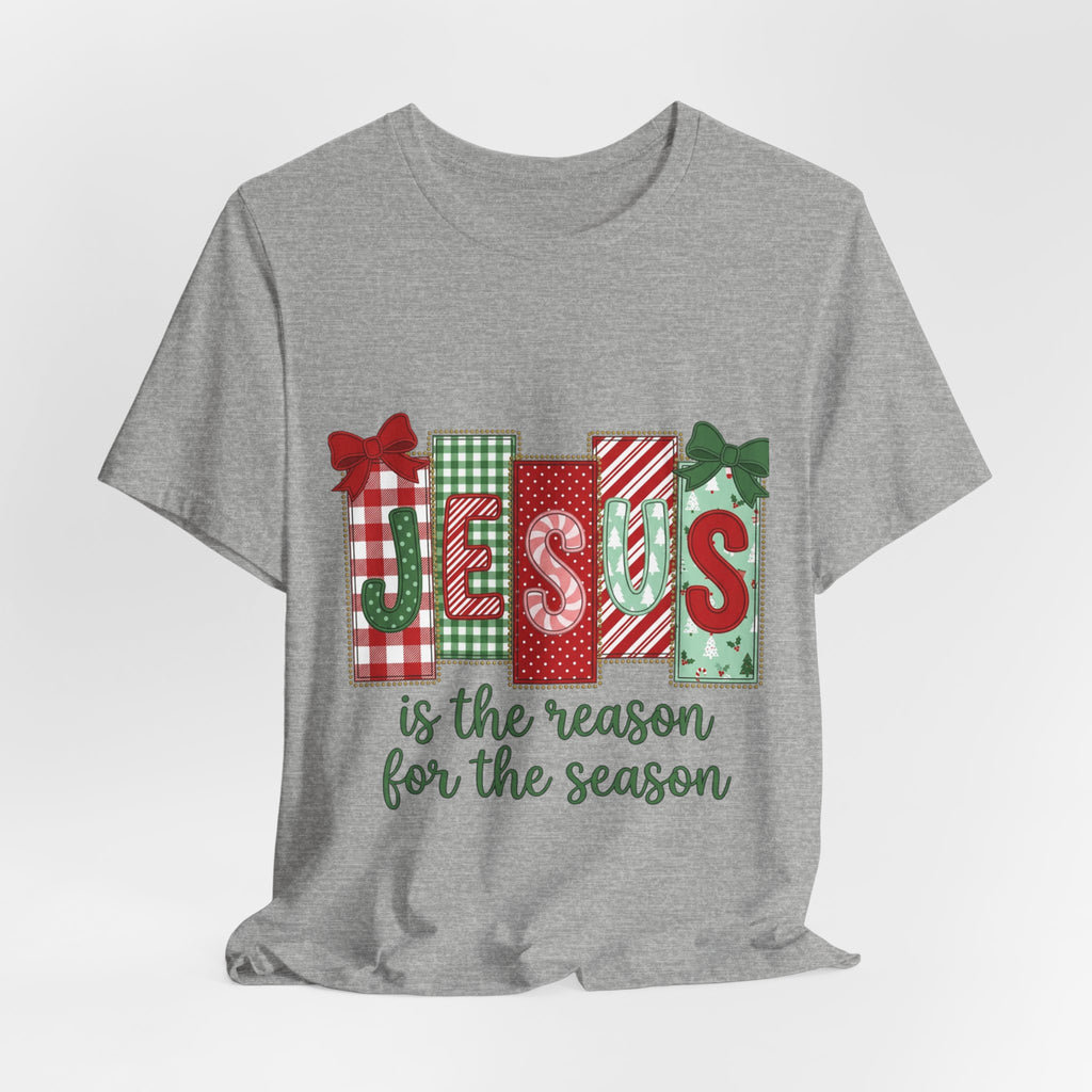 Christmas Jesus Tee - "Jesus Is the Reason for the Season" Holiday Shirt
