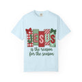 Jesus Is the Reason for the Season Christmas T-Shirt