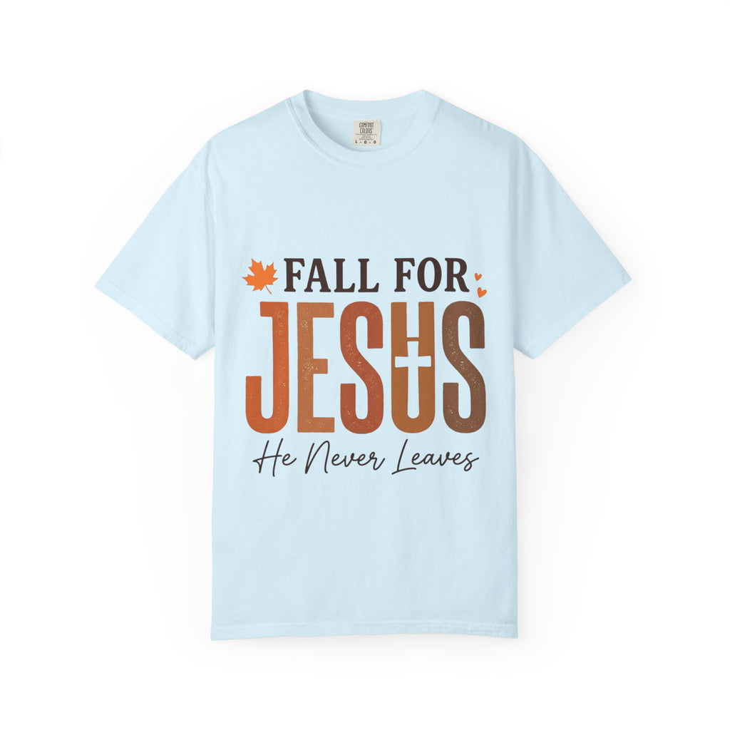 Fall for Jesus He Never Leaves Christian T-Shirt