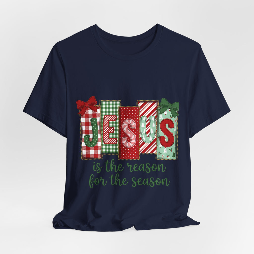 Christmas Jesus Tee - "Jesus Is the Reason for the Season" Holiday Shirt