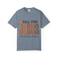 Fall for Jesus He Never Leaves Christian T-Shirt